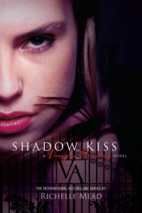Vampire Academy Shadow Kiss by Richelle Mead book cover, Puffin, 